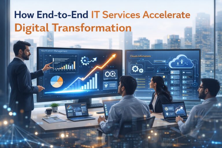 How End-to-End IT Services Accelerate Digital Transformation